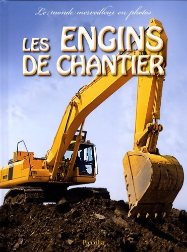Livrenpoche : Les engins de chantier - Collectif - Livre