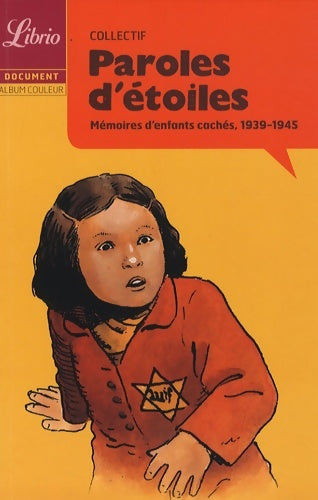 Livrenpoche : Paroles d'étoiles : mémoires d'enfants cachés (1939-1945) - Jean-Pierre Guéno - Livre