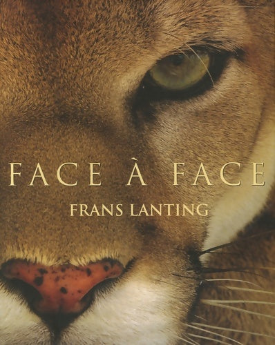 Livrenpoche : Face à face - Frans Lanting. - Livre