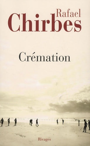 Livrenpoche : Crémation - Rafael Chirbes - Livre