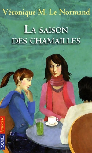 Livrenpoche : La saison des chamailles - Véronique Le Normand - Livre
