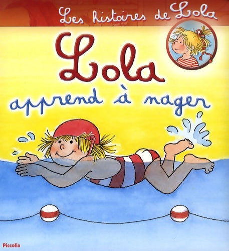 Livrenpoche : Lola apprend à nager - Liane Schneider - Livre