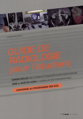 Livrenpoche : Guide de radiologie pour l'étudiant - Christophe Chelle - Livre