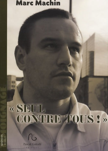 Livrenpoche : Seul contre tous ! - Marc Machin - Livre