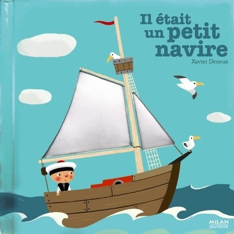 Livrenpoche : Il était un petit navire - Xavier Deneux - Livre
