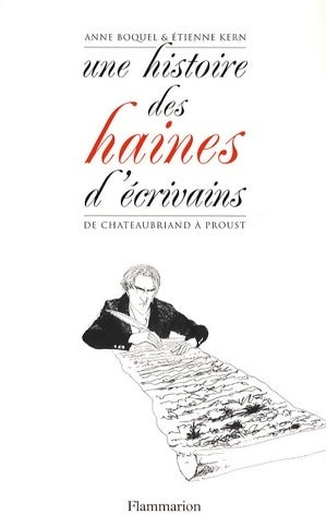 Livrenpoche : Une histoire des haines d'écrivains. De Châteaubriand à Proust - Anne Boquel - Livre