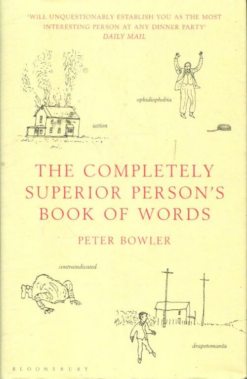 Livrenpoche : The completely superior person's book of words - Peter Bowler - Livre