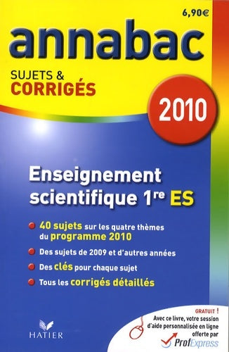 Livrenpoche : Enseignement scientifique 1ère ES sujets et corrigés 2010 - Sylvie Guérin-Bodeau - Livre