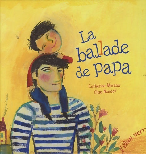 Livrenpoche : La ballade de papa - Catherine Moreau - Livre