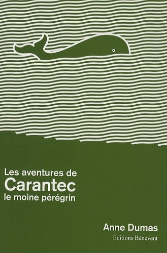Livrenpoche : Les aventures de Carantec, le moine pérégrin - Anne Dumas - Livre