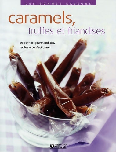 Livrenpoche : Caramels, truffes et friandises - Collectif - Livre