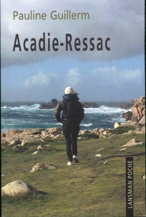 Livrenpoche : Acadie-Ressac - Pauline Guillerm - Livre