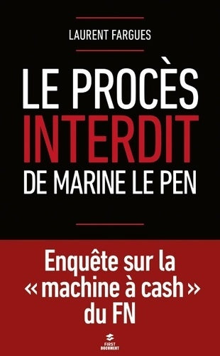 Livrenpoche : Le procès interdit de Marine le Pen - Laurent Fargues - Livre