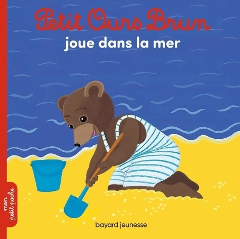 Livrenpoche : Petit Ours brun joue dans la mer - Marie Aubinais - Livre