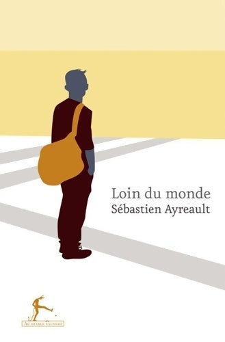 Livrenpoche : Loin du monde - Sébastien Ayreault - Livre
