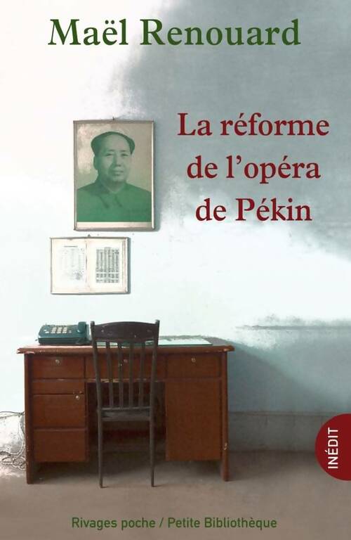 Livrenpoche : La réforme de l'opéra de Pékin - Renouard Mael - Livre