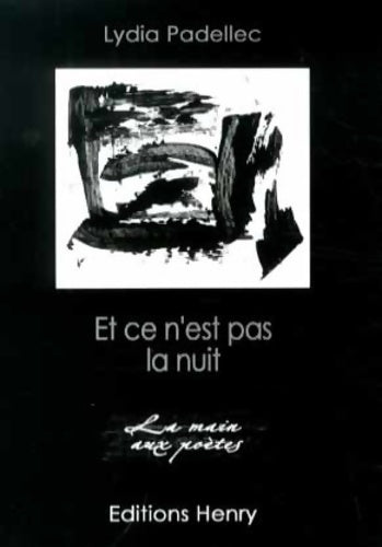 Livrenpoche : Et ce n'est pas la nuit - Lydia Padellec - Livre