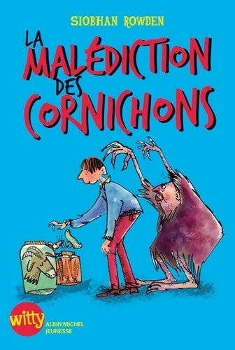 Livrenpoche : La malédiction des cornichons - Siobhan Rowden - Livre