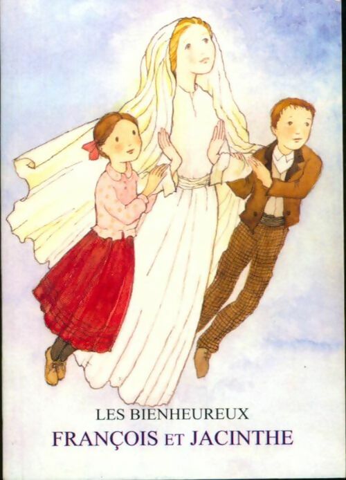 Livrenpoche : Les bienheureux François et Jacinthe - Luis Kondor - Livre