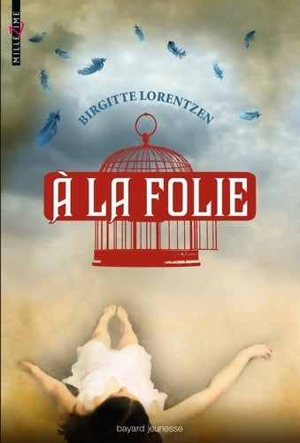Livrenpoche : A la folie - Birgitte Lorentzen - Livre