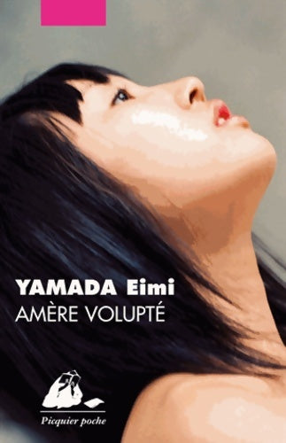 Livrenpoche : Amère volupté - Eimi Yamada - Livre