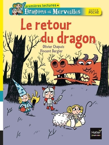 Livrenpoche : Dragons et merveilles : Le retour du dragon - Olivier Chapuis - Livre