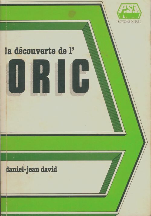 Livrenpoche : La découverte de l'ORIC - Daniel-Jean David - Livre
