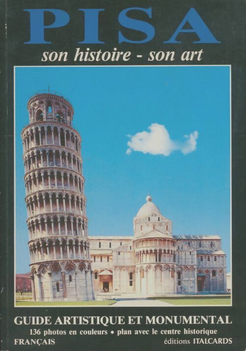 Livrenpoche : Pisa son histoire, son art - Collectif - Livre