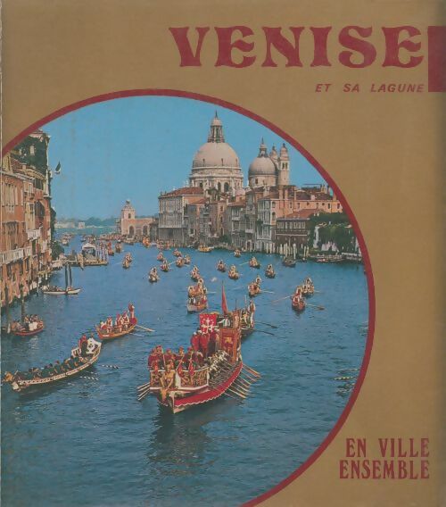 Livrenpoche : Venise et sa lagune - Angelo Garbizza - Livre