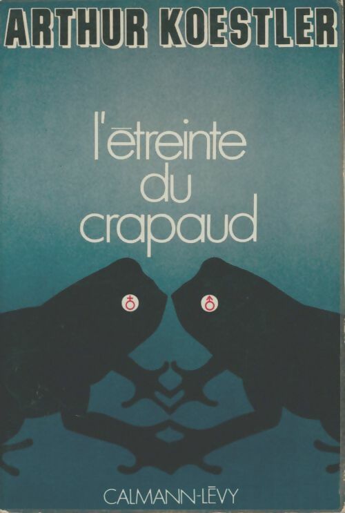 Livrenpoche : L'étreinte du crapaud - Arthur Koestler - Livre