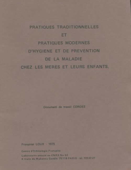 Livrenpoche : Pratiques traditionnelles et pratiques modernes d'hygiène et de prévention de la maladie chez les mères et leurs enfants - Françoise Loux - Livre