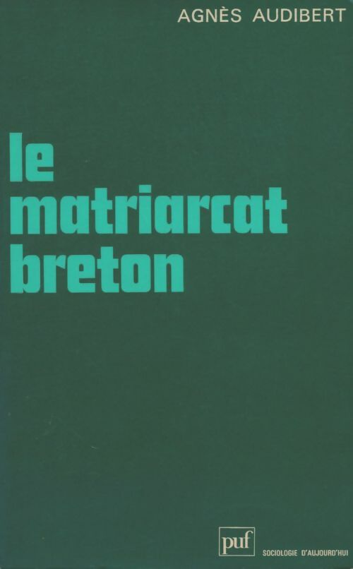 Livrenpoche : Le matriarcat breton - Agnès Audibert - Livre
