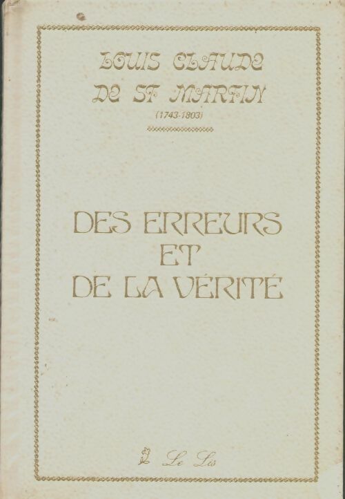 Livrenpoche : Des erreurs et de la vérité - Louis-Claude De Saint-Martin - Livre