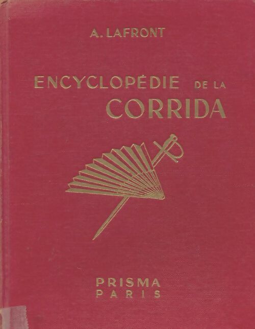 Livrenpoche : Encyclopédie de la corrida - A Lafront - Livre