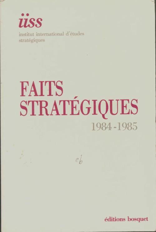Livrenpoche : Faits strategiques 1984-1985 - Collectif - Livre