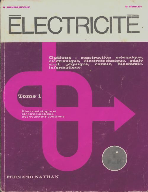 Livrenpoche : Électricité Tome I - P Fondanèche - Livre
