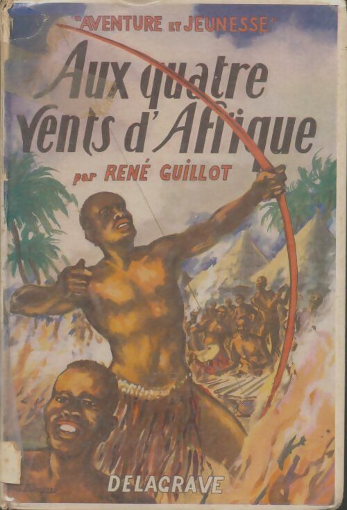 Livrenpoche : Aux quatre vents d'Afrique - René Guillot - Livre