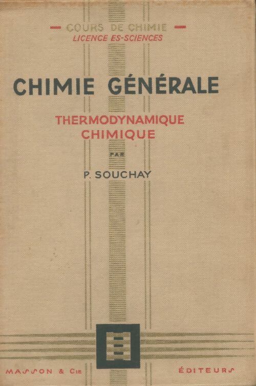 Livrenpoche : Thermodynamique chimique - P Souchay - Livre