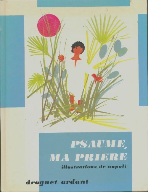 Livrenpoche : Psaume, ma prière - Collectif - Livre