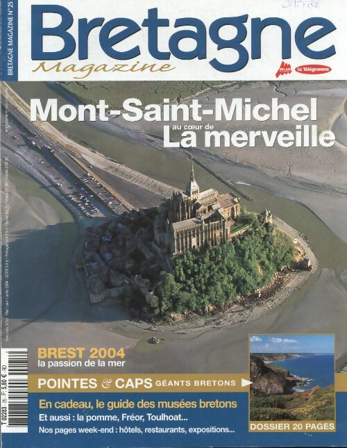 Livrenpoche : Bretagne magazine n°25 : Mont-Saint-Michel au c?ur de la merveille - Collectif - Livre