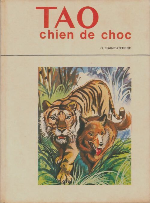 Livrenpoche : Tao, chien de choc - Gilles Saint-Cérère - Livre