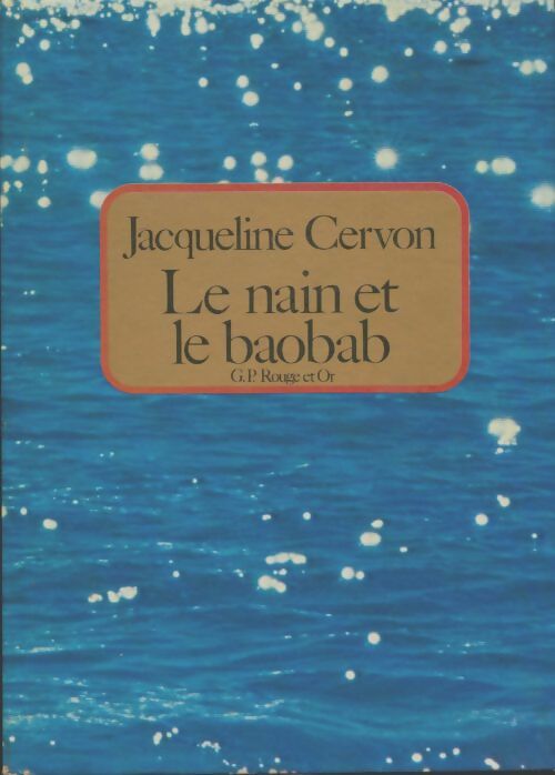 Livrenpoche : Le nain et le baobab - Jacqueline Cervon - Livre