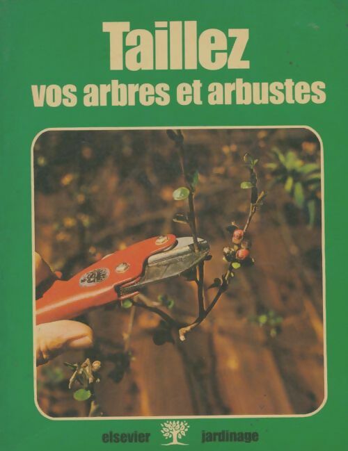 Livrenpoche : Taillez vos arbres et arbustes - Roger Grounds - Livre