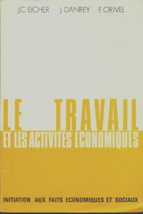 Livrenpoche : Le travail et les activités économiques - Collectif - Livre
