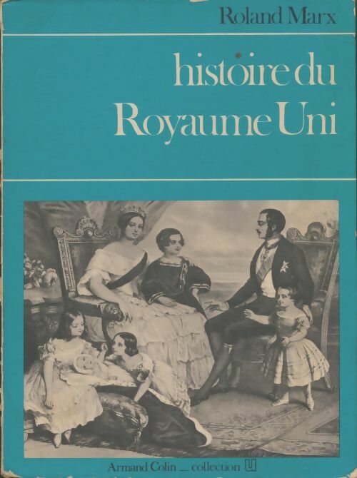 Livrenpoche : Histoire du royaume-uni - Roland Marx - Livre
