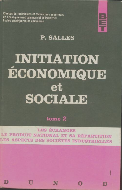 Initiation économique et sociale Tome II - P. Salles -  Dunod GF - Livre