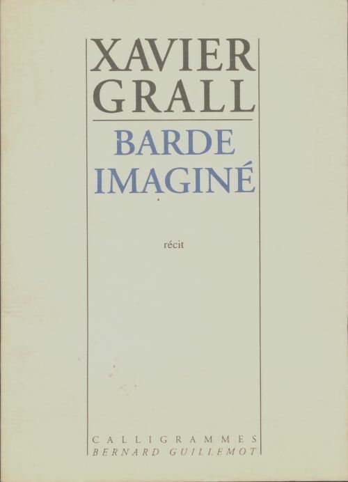Livrenpoche : Barde imaginé - Xavier Grall - Livre