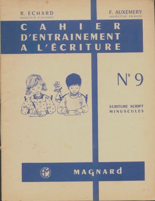 Livrenpoche : Cahier d'entrainement à l'écriture n°9 - R Echard - Livre