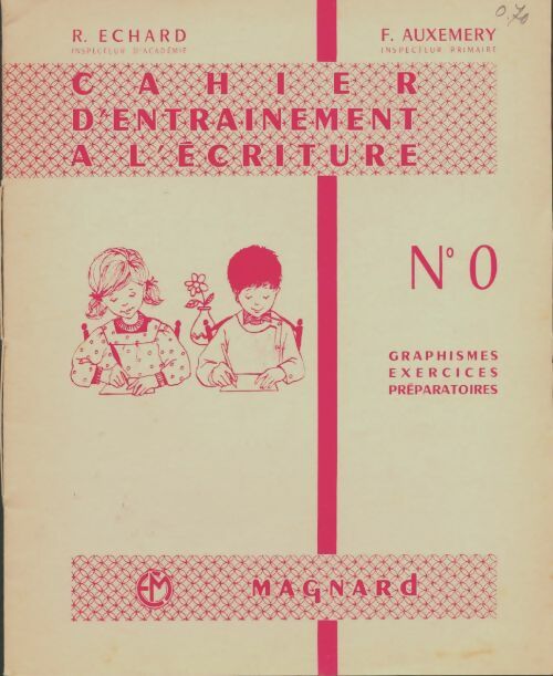 Livrenpoche : Cahier d'entrainement à l'écriture n°0 - R Echard - Livre