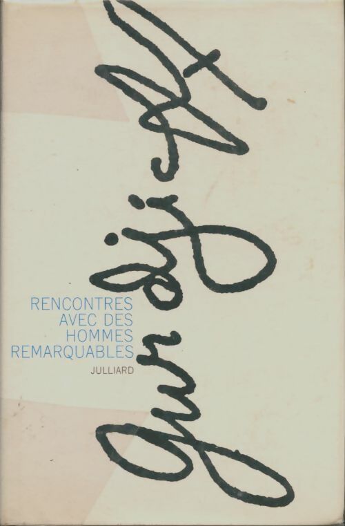 Livrenpoche : Rencontre avec des hommes remarquables - George Ivanovitch Gurdjieff - Livre